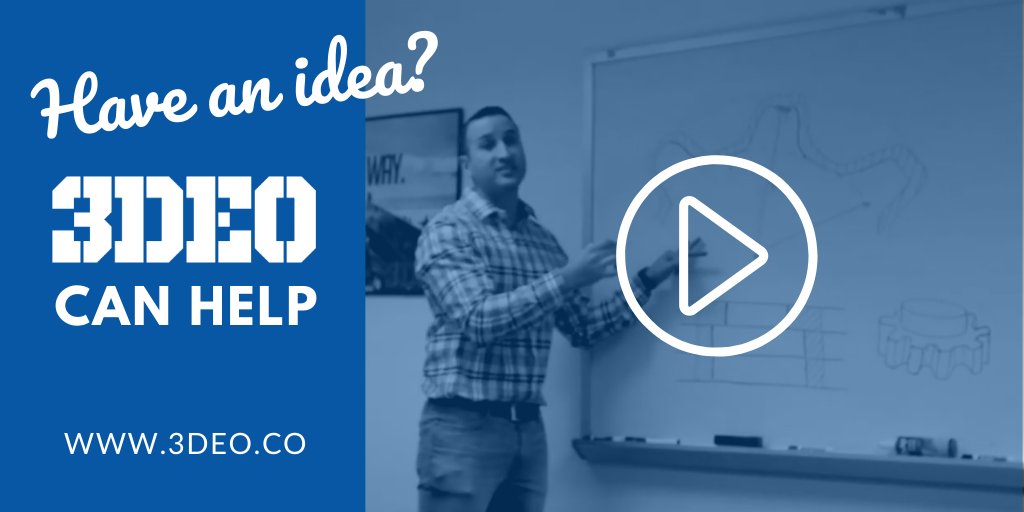 Have an Idea? 3DEO Can Help