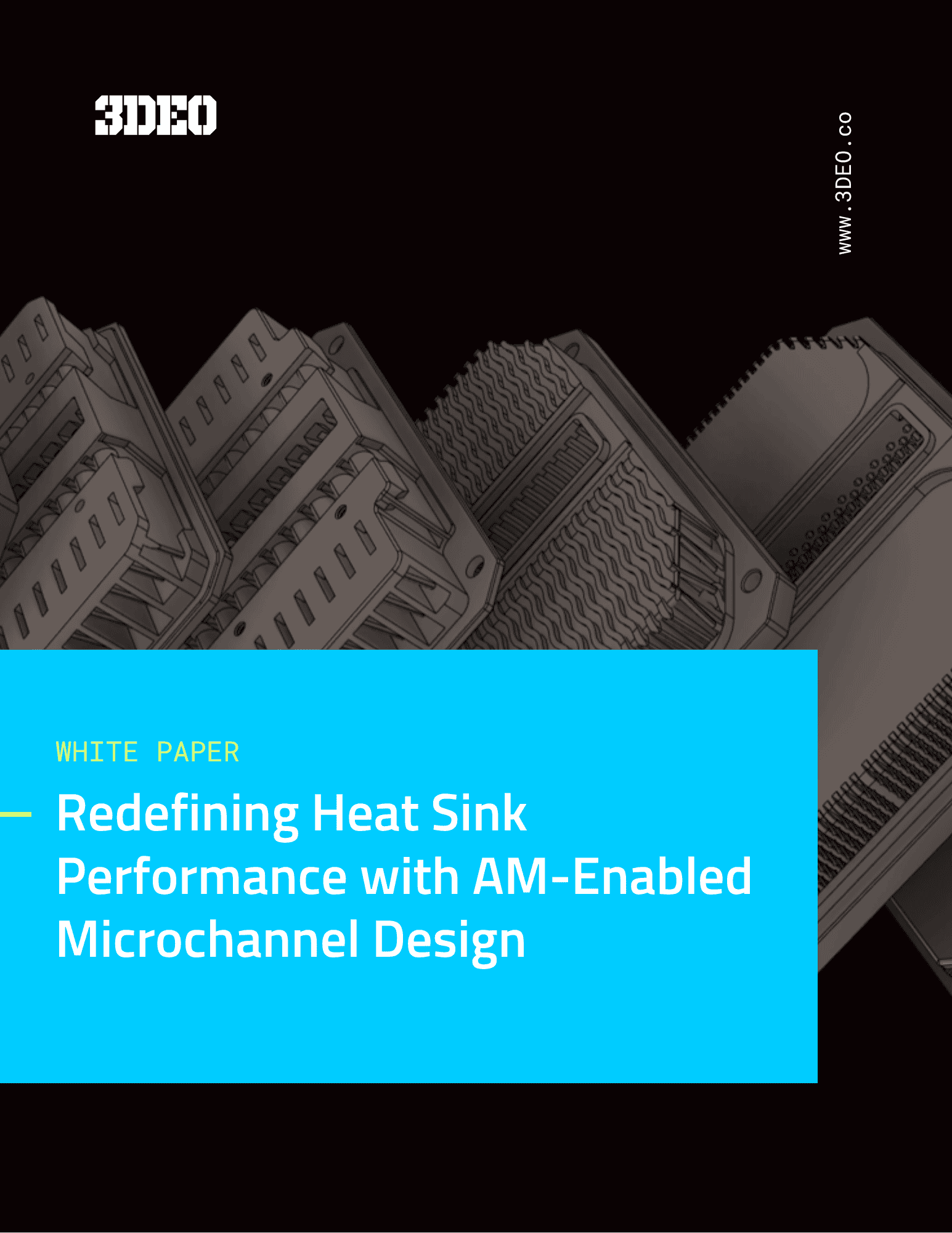 Cover of a white paper by 3DEO titled "Redefining Heat Sink Performance with AM-Enabled Microchannel Design," featuring 3DEO heat sink illustrations on a dark background.